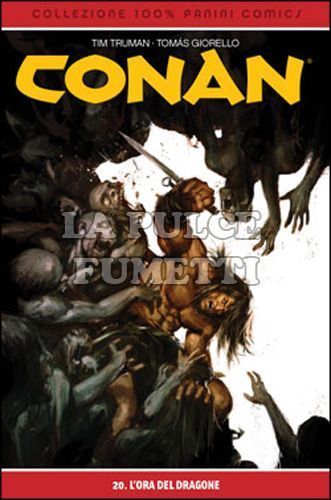 100% PANINI COMICS - CONAN #    20: L'ORA DEL DRAGONE